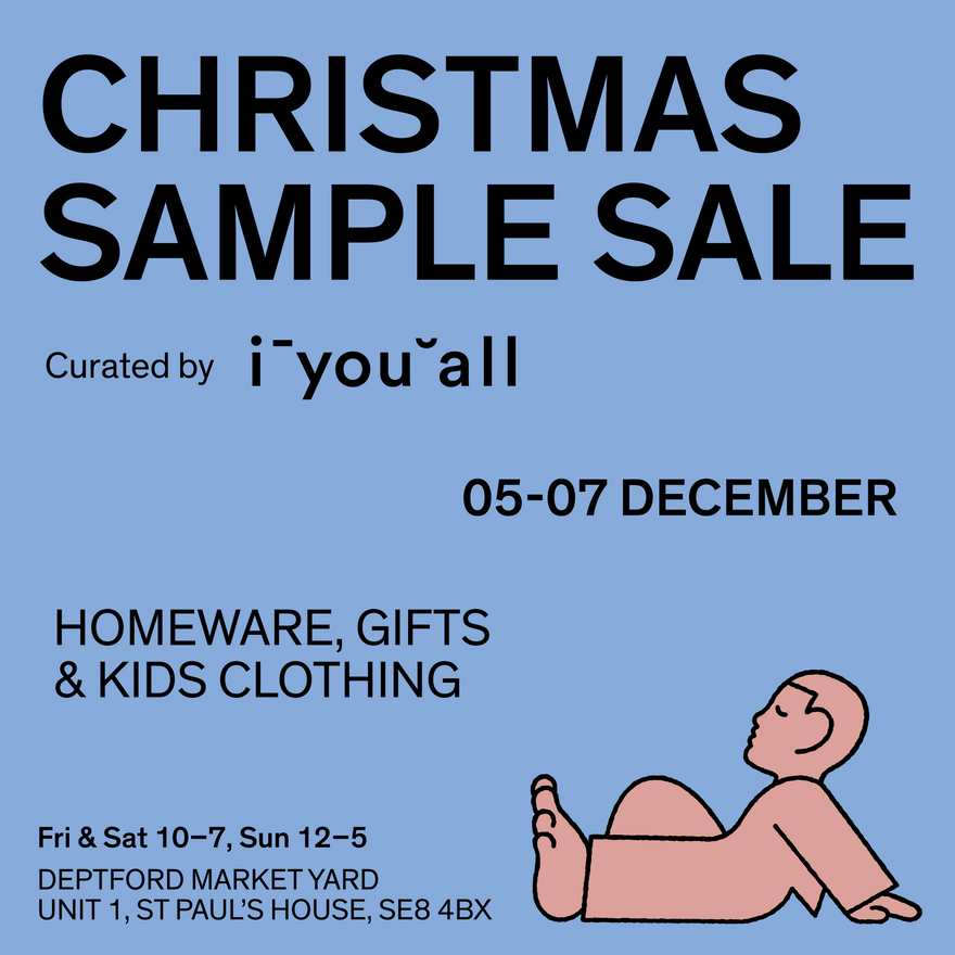 Christmas Sample SALE - Deptford Market Yard